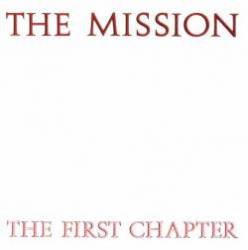 The Mission : The First Chapter